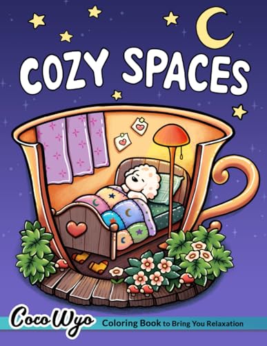 Cozy Spaces: Coloring Book for Adults and Teens Featuring Relaxing Familiar Corners with Cute Animal Characters for Stress Relief